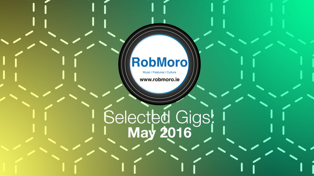 Selected-Gigs-May-2016